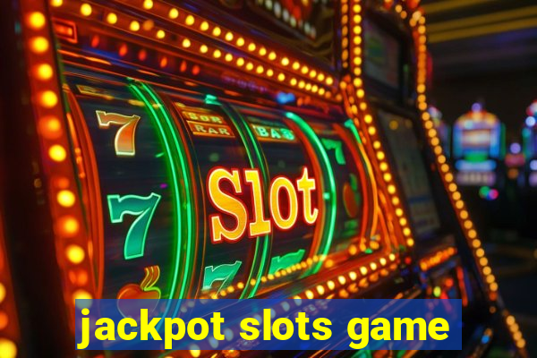 jackpot slots game