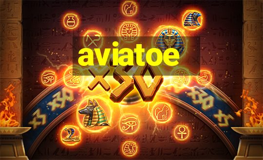 aviatoe