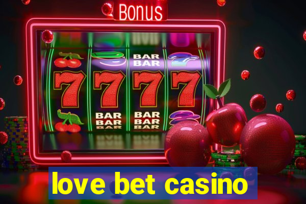 love bet casino