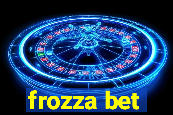 frozza bet