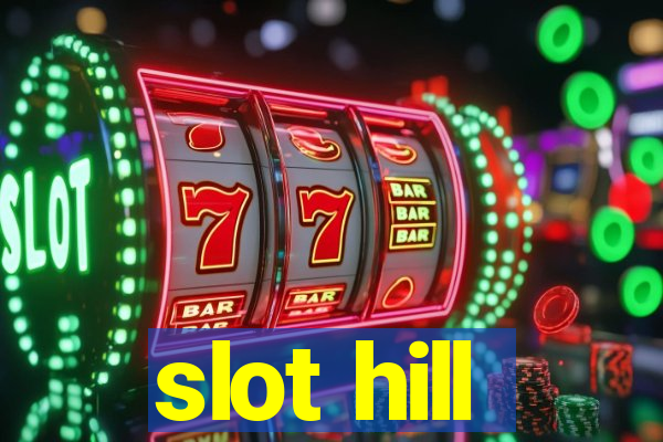 slot hill