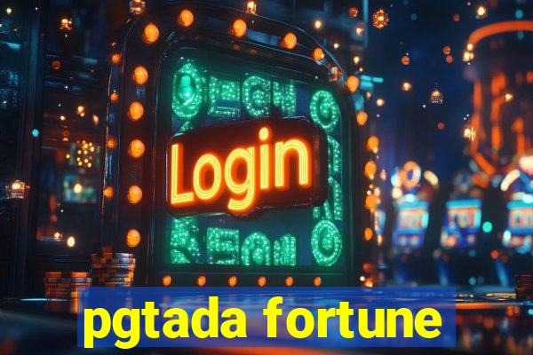 pgtada fortune