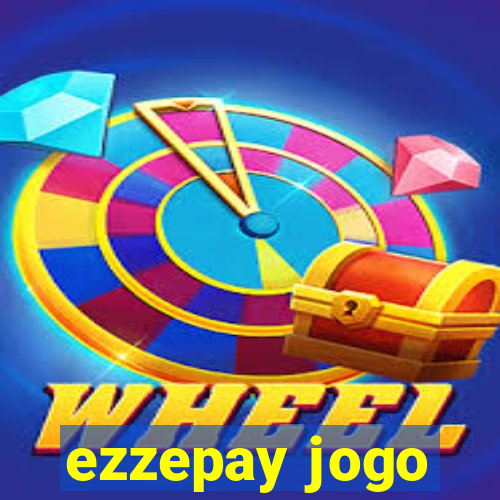 ezzepay jogo