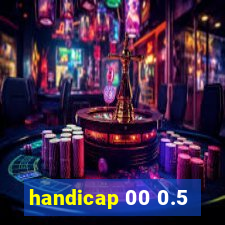 handicap 00 0.5