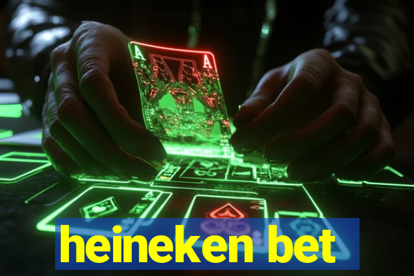 heineken bet