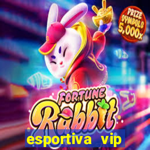 esportiva vip baixar aplicativo