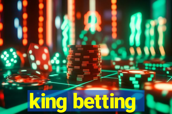 king betting