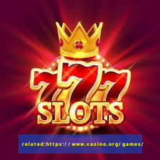 related:https://www.casino.org/games/ casino games