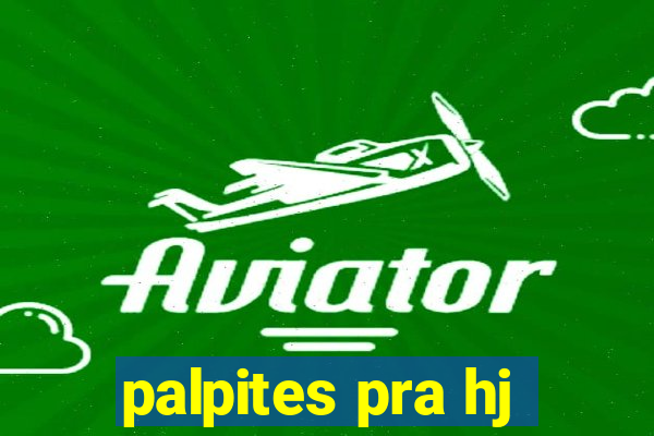 palpites pra hj