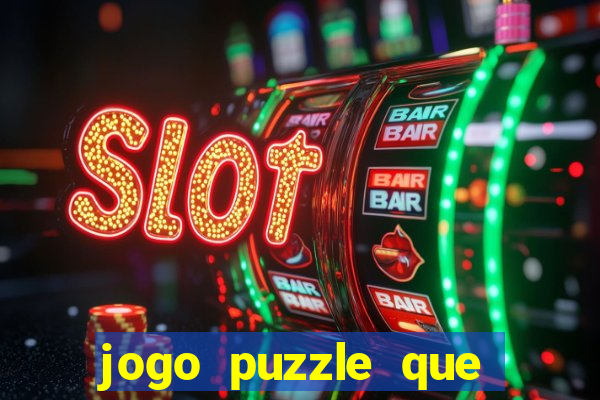 jogo puzzle que ganha dinheiro