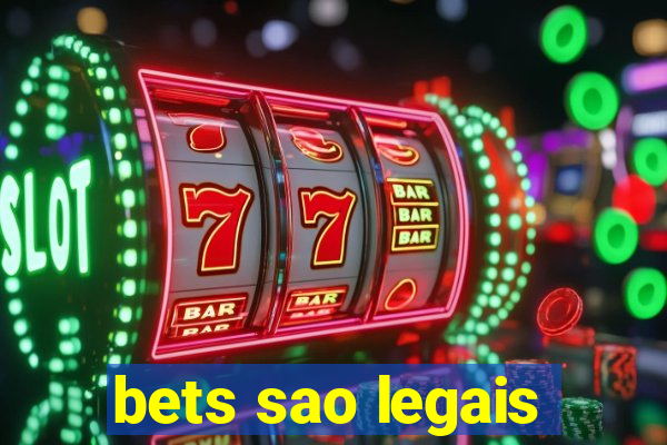 bets sao legais