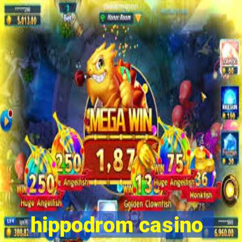 hippodrom casino