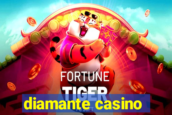 diamante casino