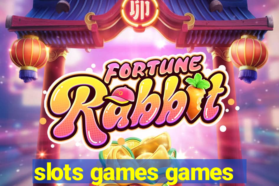 slots games games