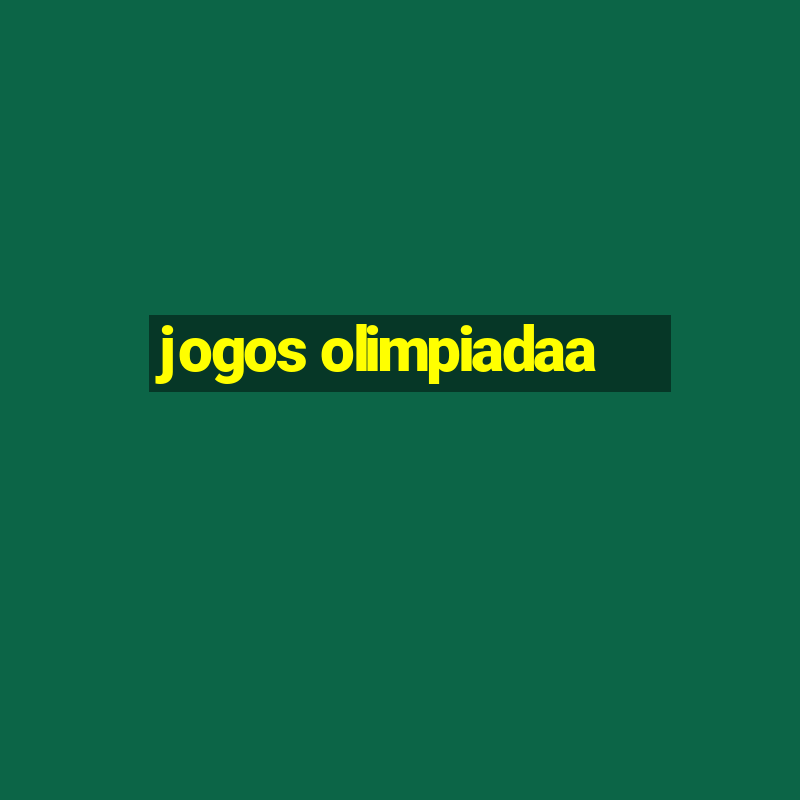 jogos olimpiadaa