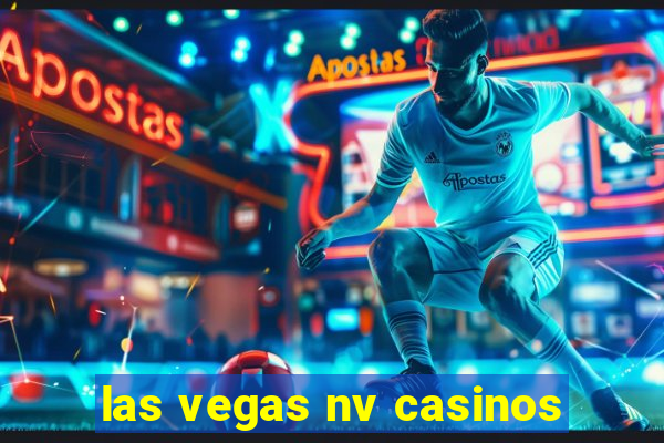 las vegas nv casinos