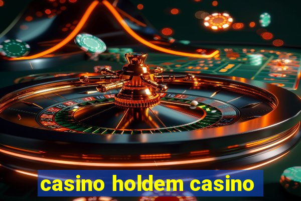 casino holdem casino