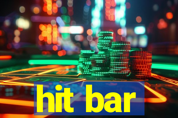 hit bar