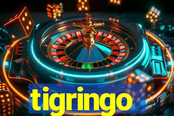 tigringo