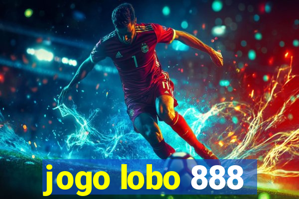 jogo lobo 888