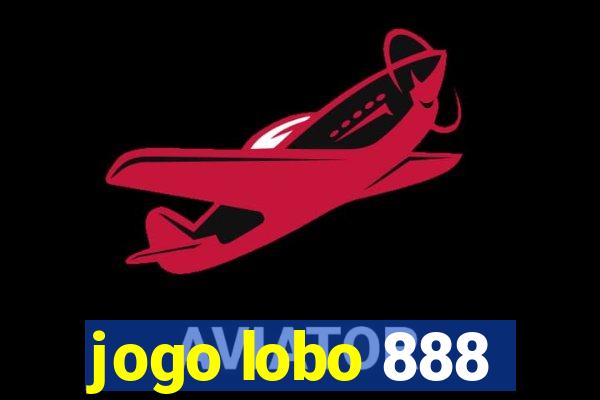 jogo lobo 888