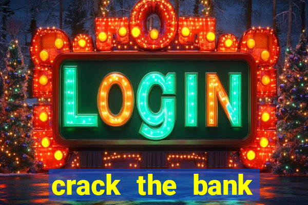 crack the bank hold and win slot