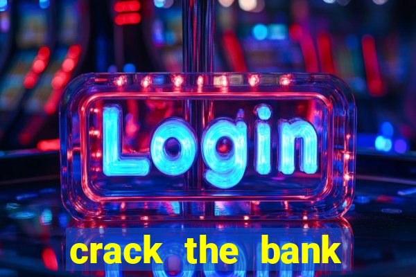 crack the bank hold and win slot