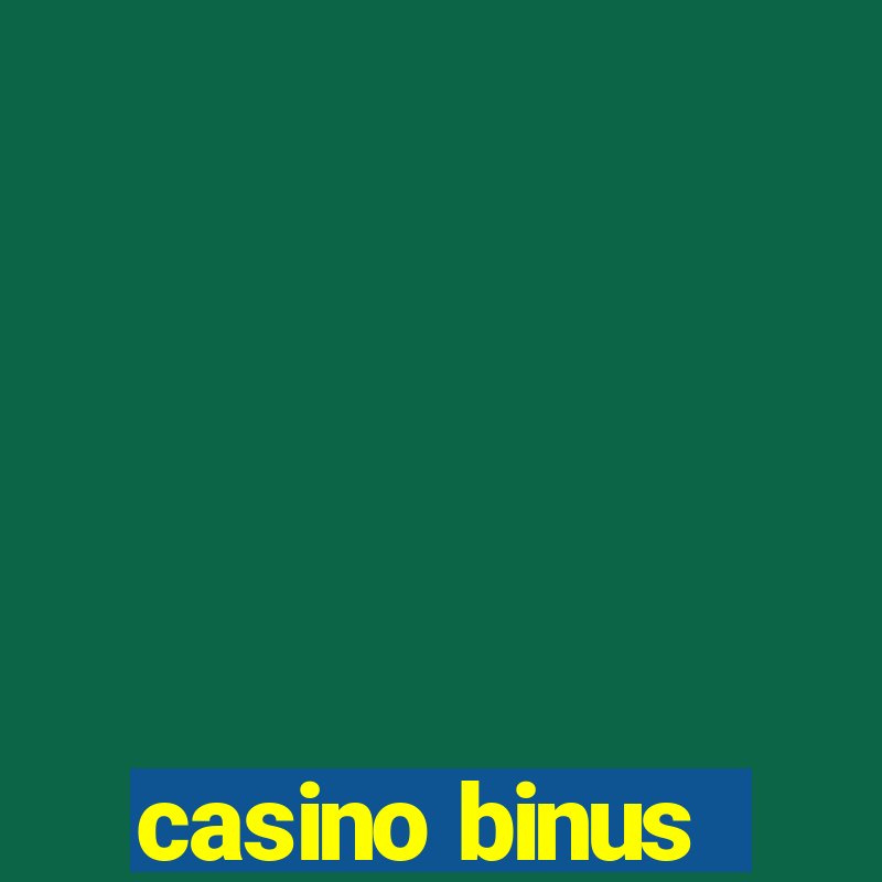 casino binus