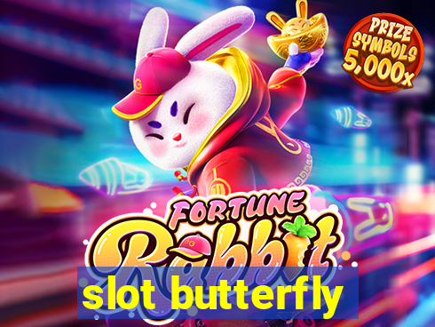 slot butterfly