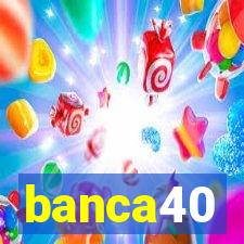 banca40