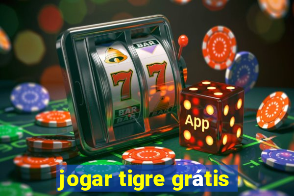 jogar tigre grátis