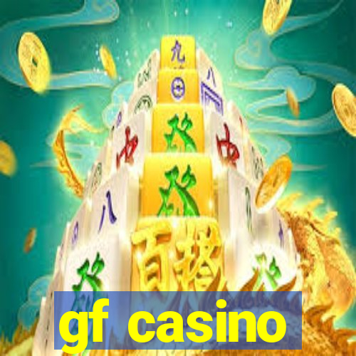 gf casino