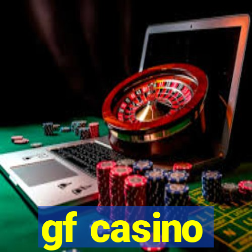 gf casino