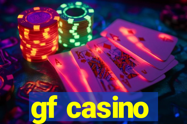 gf casino