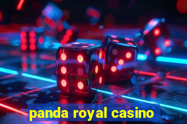 panda royal casino