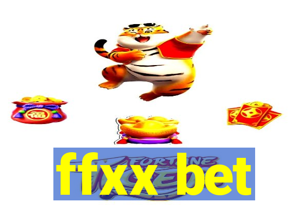 ffxx bet