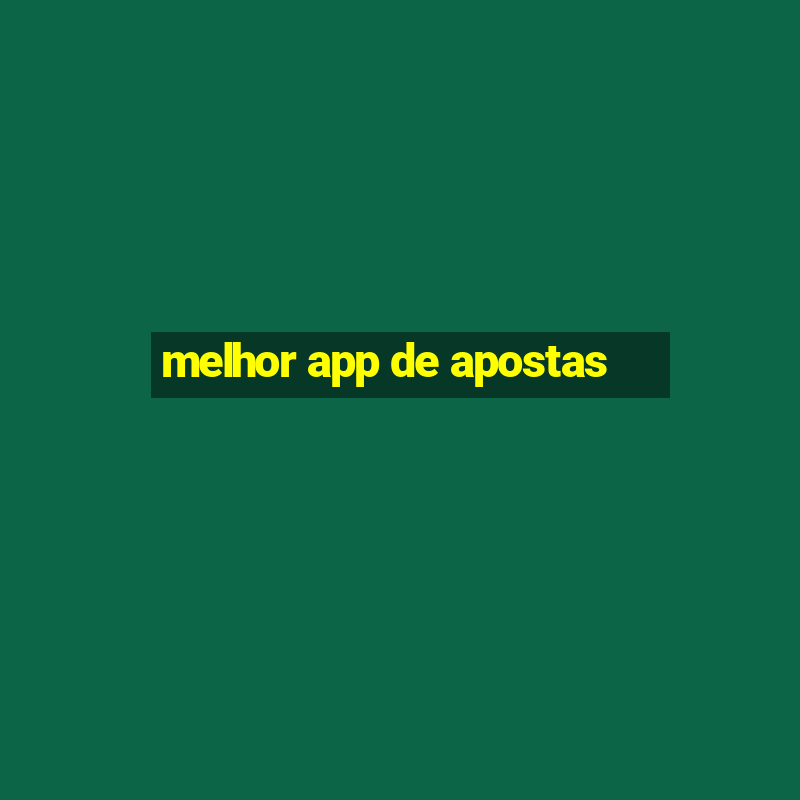 melhor app de apostas