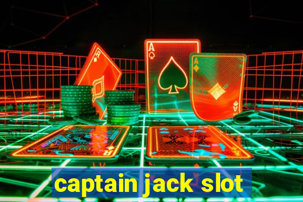 captain jack slot