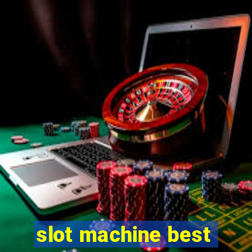 slot machine best