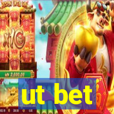 ut bet