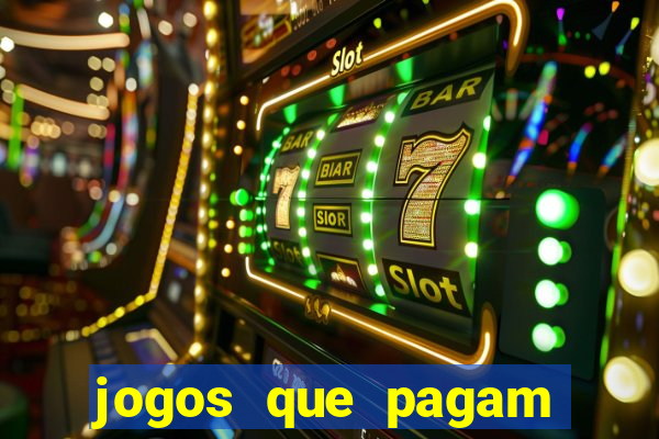 jogos que pagam pra vc jogar