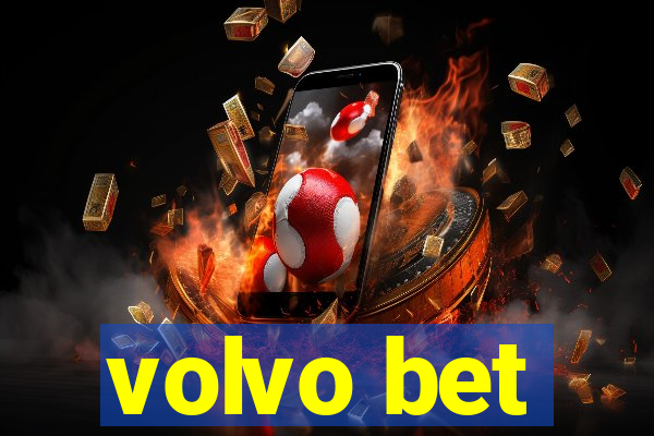 volvo bet