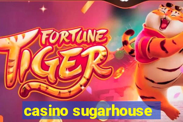 casino sugarhouse