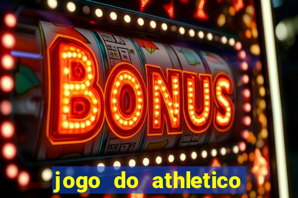 jogo do athletico pr ao vivo