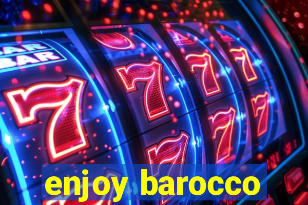 enjoy barocco