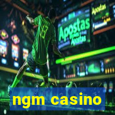 ngm casino