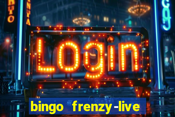 bingo frenzy-live bingo games