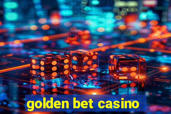 golden bet casino