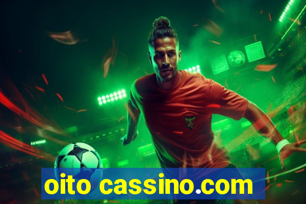 oito cassino.com