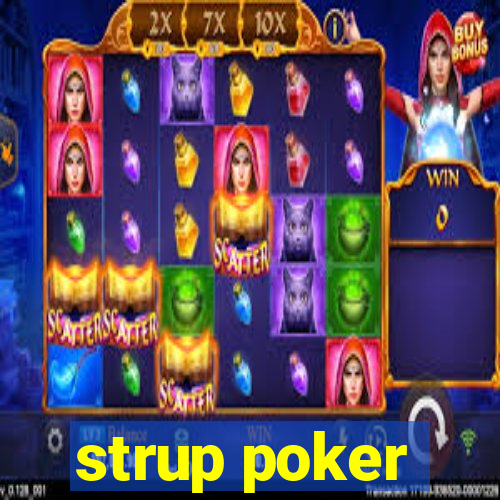 strup poker